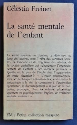 Seller image for La sant mentale de l'enfant, les maladies scolaires, la dyslexie, la dlinquance. for sale by Librairie Pique-Puces