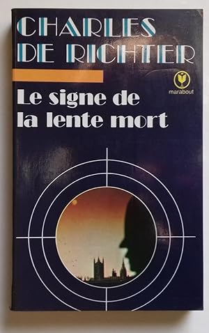 Seller image for Le Signe de la lente mort. for sale by Librairie Pique-Puces