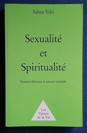 Seller image for Sexualit et Spiritualit : instinct dform et amour vritable. for sale by Librairie Pique-Puces