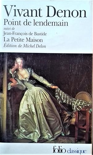 Immagine del venditore per Point de lendemain. Suivi de La Petite Maison (J.-F. de Bastide). venduto da Librairie Pique-Puces