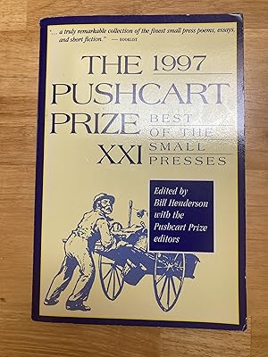 Seller image for The Pushcart Prize XXI: Best of the Small Presses (1997) (Pushcart Prize: Best of the Small Presses (Paperback)) for sale by Forecastle Books