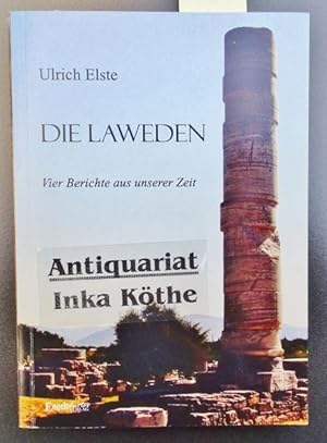 Die Laweden : vier Berichte aus unserer Zeit -