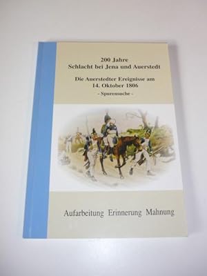 Bild des Verkufers fr 200 Jahre Schlacht bei Auerstedt. zum Verkauf von Antiquariat Diderot