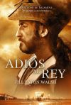 Seller image for ADIOS AL REY for sale by AG Library