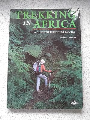 Image du vendeur pour Trekking In Africa (A Guide To The Finest Routes) mis en vente par Shelley's Books