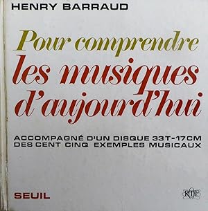 Pour comprendre les musiques d'aujourd'hui (avec disque)