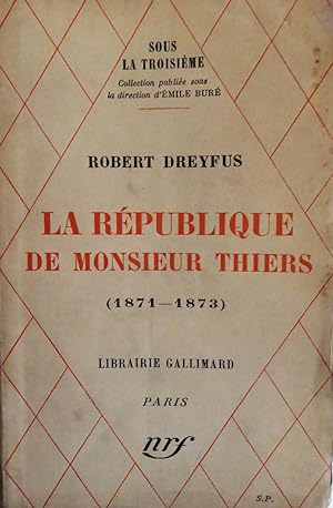 La République de Monsieur Thiers (1871-1873)