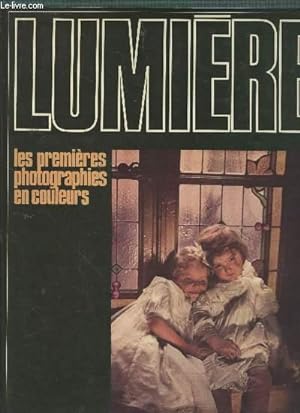 Immagine del venditore per Lumire : les premires photographies en couleurs. (Collection : "Trsors de la photographie") venduto da Le-Livre