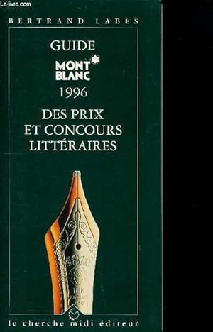 Image du vendeur pour Guide Mont Blanc 1996 des prix et concours littraires (Collection Guides) mis en vente par Le-Livre