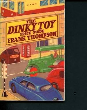 Seller image for The dinky toy price guide for sale by Le-Livre