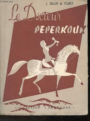 Bild des Verkufers fr Le Docteur Pperkouk (Collection "Jeunesse") zum Verkauf von Le-Livre