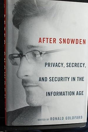 Imagen del vendedor de After Snowden: Privacy, Secrecy, and Security in the Information Age a la venta por Mad Hatter Bookstore