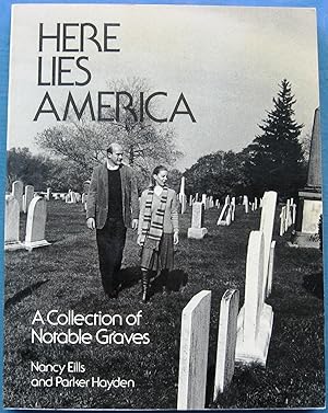 Seller image for HERE LIES AMERICA - A COLLECTION OF NOTABLE GRAVES for sale by JBK Books