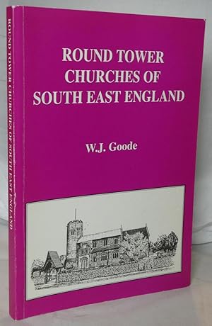 Seller image for Round Tower Churches of South East England [Signed] for sale by Besleys Books  PBFA