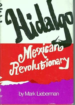 Seller image for HIDALGO; Mexican Revolutionary for sale by High-Lonesome Books