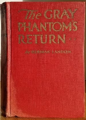 Seller image for THE GRAY PHANTOM RETURNS for sale by MARIE BOTTINI, BOOKSELLER