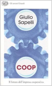 Seller image for Coop Il futuro dell'impresa cooperativa for sale by Di Mano in Mano Soc. Coop