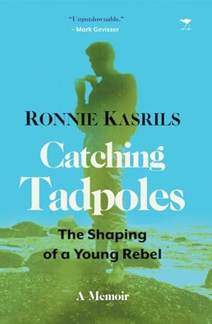 Seller image for Catching Tadpoles : Shaping of a Young Rebel for sale by GreatBookPrices