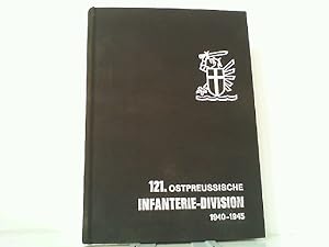 Geschichte der 121. ostpreußischen Infanterie-Division 1940-1945. OHNE DIE KARTENBEILAGE!