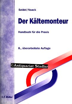 Seller image for Der Kltemonteur. Handbuch fr die Praxis. for sale by Antiquariat im Kloster