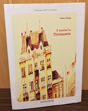 Tourist in Timisoara : Fundatia Timisoara '89 / Petru Iliesu (Text Deutsch-Englisch)