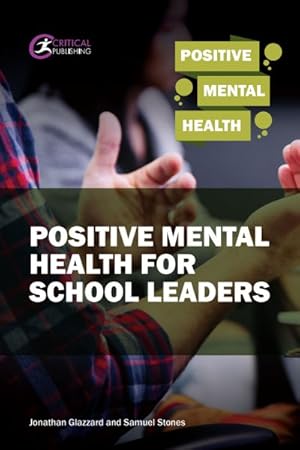 Imagen del vendedor de Positive Mental Health for School Leaders a la venta por GreatBookPrices