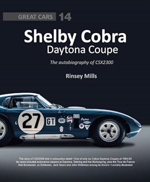 Imagen del vendedor de Shelby Cobra Daytona Coupe : The Autobiography of Csx2300 a la venta por GreatBookPrices