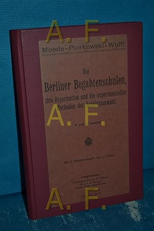 Seller image for Die Berliner Begabtenschule, ihre Organisation u. d. experimentellen Methoden d. Schlerauswahl for sale by Antiquarische Fundgrube e.U.