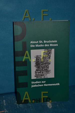 Seller image for Die Maske des Moses : Studien zur jdischen Hermeneutik. for sale by Antiquarische Fundgrube e.U.