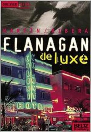Seller image for Flanagan de luxe : Kriminalroman. & Jaume Ribera. Aus dem Katalan. von Marion Ltke / Gullivers Bcher ; 834 : Gulliver-Krimi for sale by NEPO UG