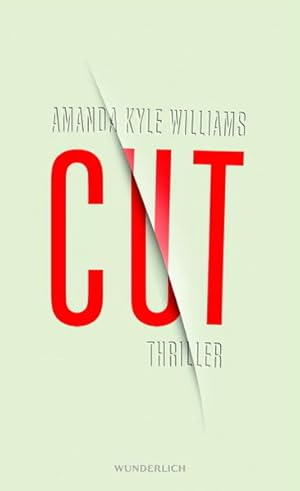 Bild des Verkufers fr Cut : Thriller. Amanda Kyle Williams. Aus dem Engl. von Andree Hesse zum Verkauf von NEPO UG