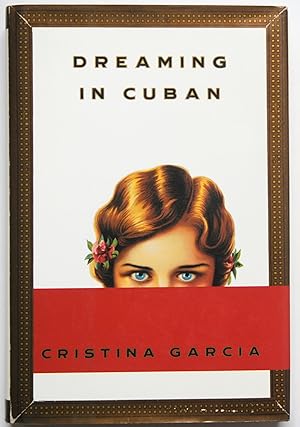 Seller image for Dreaming in Cuban (Signed 1st edition) for sale by Tom Davidson, Bookseller