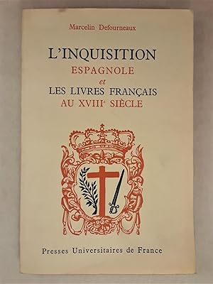 Imagen del vendedor de L'Inquisition Espagnole et les Livres Franais au XVIIIme sicle a la venta por Lost Time Books
