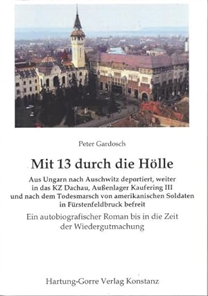 Bild des Verkufers fr Mit 13 durch die Hlle zum Verkauf von BuchWeltWeit Ludwig Meier e.K.