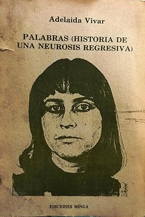 Seller image for Palabras ( Historia de una neurosis regresiva ). Diseo y diagramacin : Chantal de Rementera for sale by Librera Monte Sarmiento