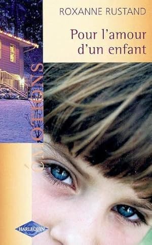 Seller image for Pour l'amour d'un enfant for sale by Chapitre.com : livres et presse ancienne