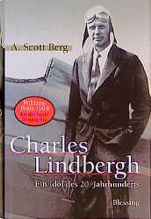 Charles Lindbergh: ein Idol des 20. Jahrhunderts