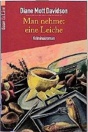 Seller image for Man nehme eine Leiche: Ein kulinarischer Krimi for sale by Gerald Wollermann