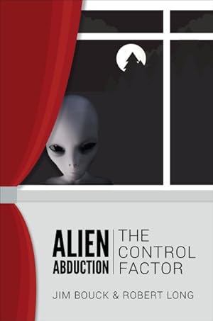 Imagen del vendedor de Alien Abductions : The Control Factor a la venta por GreatBookPrices