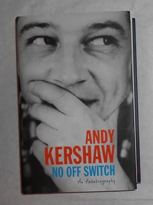 Seller image for No Off Switch - An Autobiography (SIGNED COPY) for sale by David Bunnett Books