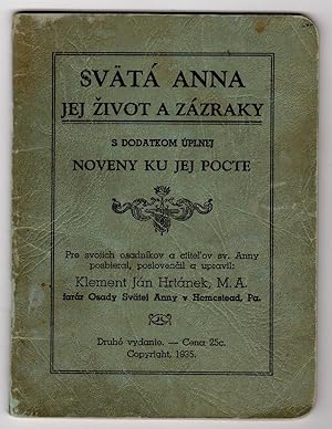 SVÄTÁ ANNA JEJ IVOT A ZÁZRAKY: S DODATKOM ÚPLNEJ NOVENY KU JEJ POCTE (SVATA ANNA JEJ ZIVOT A ZAZ...