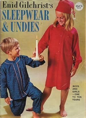 Seller image for Enid Gilchrist's sleepwear & undies, boys and girls : one to ten years. for sale by Lost and Found Books