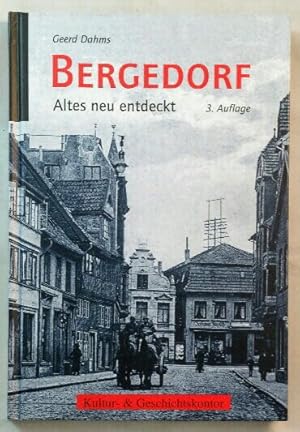 Seller image for Bergedorf - Altes neu entdeckt. for sale by KULTur-Antiquariat