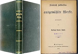 Ausgewählte Werke. Herausgegeben von Christoph Theodor Schwab.