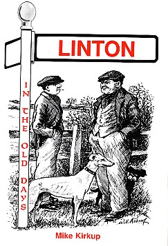 Image du vendeur pour Linton in the Old Days. A Social History of Linton Colliery Village. Signed copy mis en vente par Barter Books Ltd
