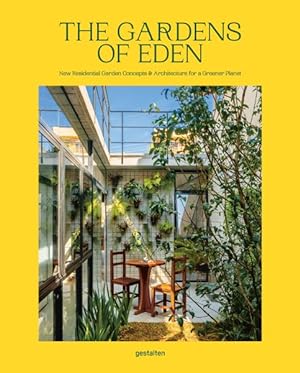 Seller image for Gardens of Eden : New Residential Garden Concepts and Architecture for a Greener Planet for sale by GreatBookPrices