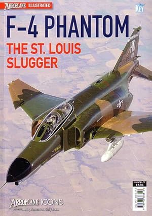 Bild des Verkufers fr F-4 PHANTOM, The St. Louis Slugger - Aeroplane Icons Series (No.17) zum Verkauf von Jean-Louis Boglio Maritime Books