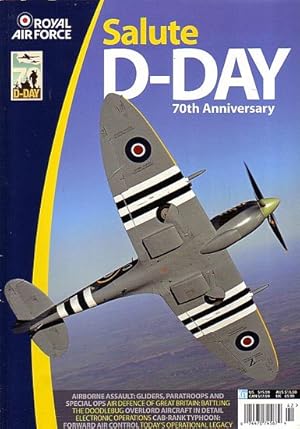 Bild des Verkufers fr ROYAL AIR FORCE SALUTE 2014 - "D-DAY" 70th Anniversary zum Verkauf von Jean-Louis Boglio Maritime Books