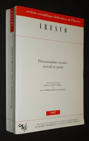 Seller image for Prcarisation sociale, travail et sant for sale by Abraxas-libris