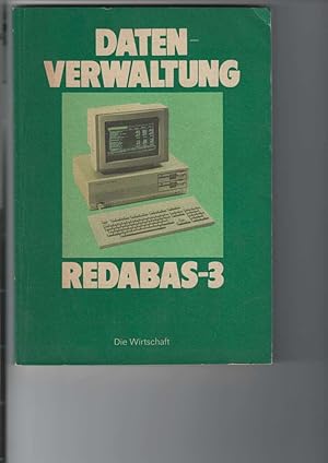 Datenverwaltung mit REDABAS-3. Hrsg.: VEB Kombinat Robotron.